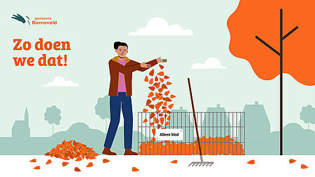 Animatie van persoon die blad in bladkorf gooit. Met tekst: Zo doen we dat!